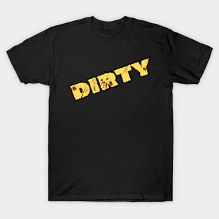 Dirty T-Shirt